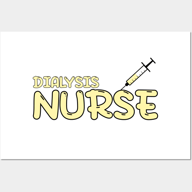 Dialysis Nurse Yellow Wall Art by MedicineIsHard